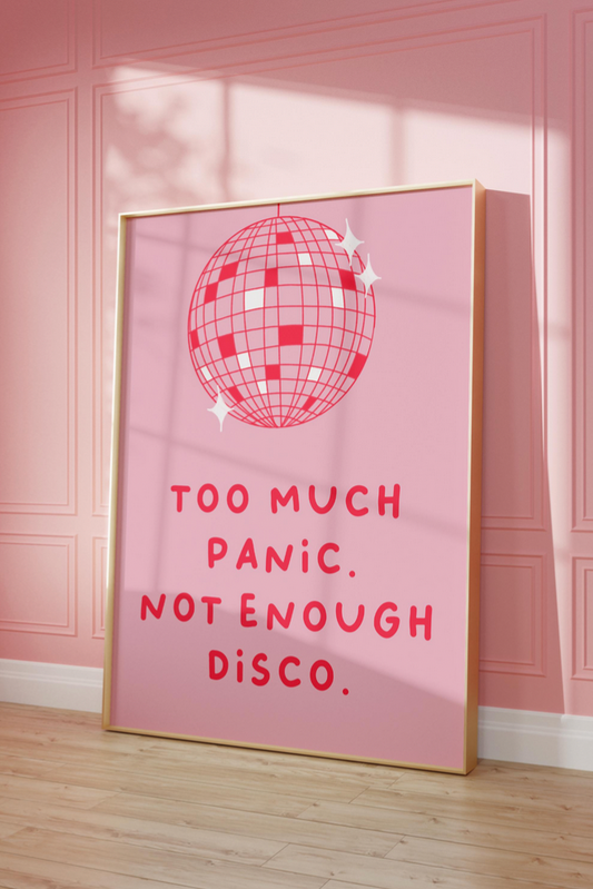 Little Bu Art Print - "Too Much Panic, Not Enough Disco" | Funny Typography Wall Art | Retro Disco Ball Print